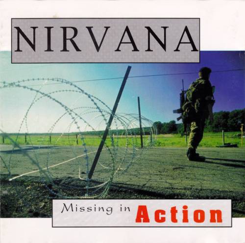 Nirvana : Missing in Action